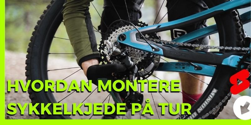 Hvordan montere sykkelkjede på tur ( kort versjon )